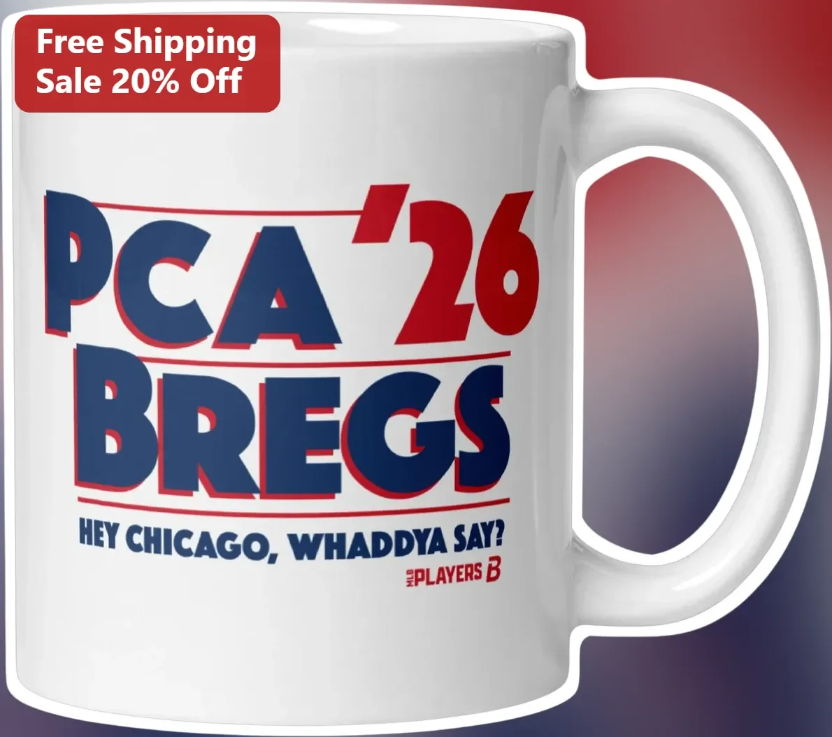 PCA '26 BREGS Hey Chicago Whaddya Say MLB Players Mug