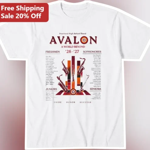 Pearland High School Band AVALON A World Beyond Pride Honor Success Tee