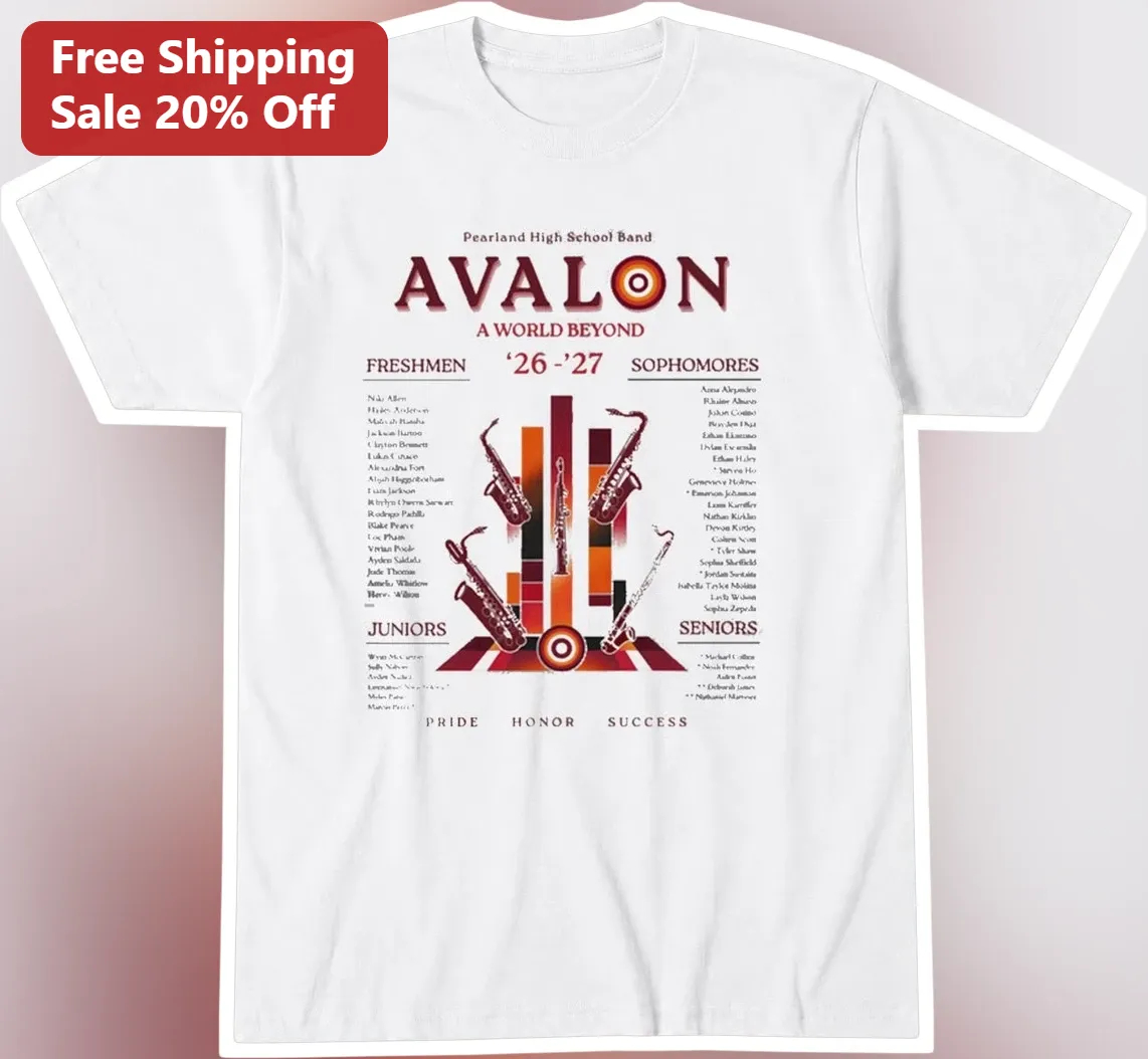 Pearland High School Band AVALON A World Beyond Pride Honor Success Tee