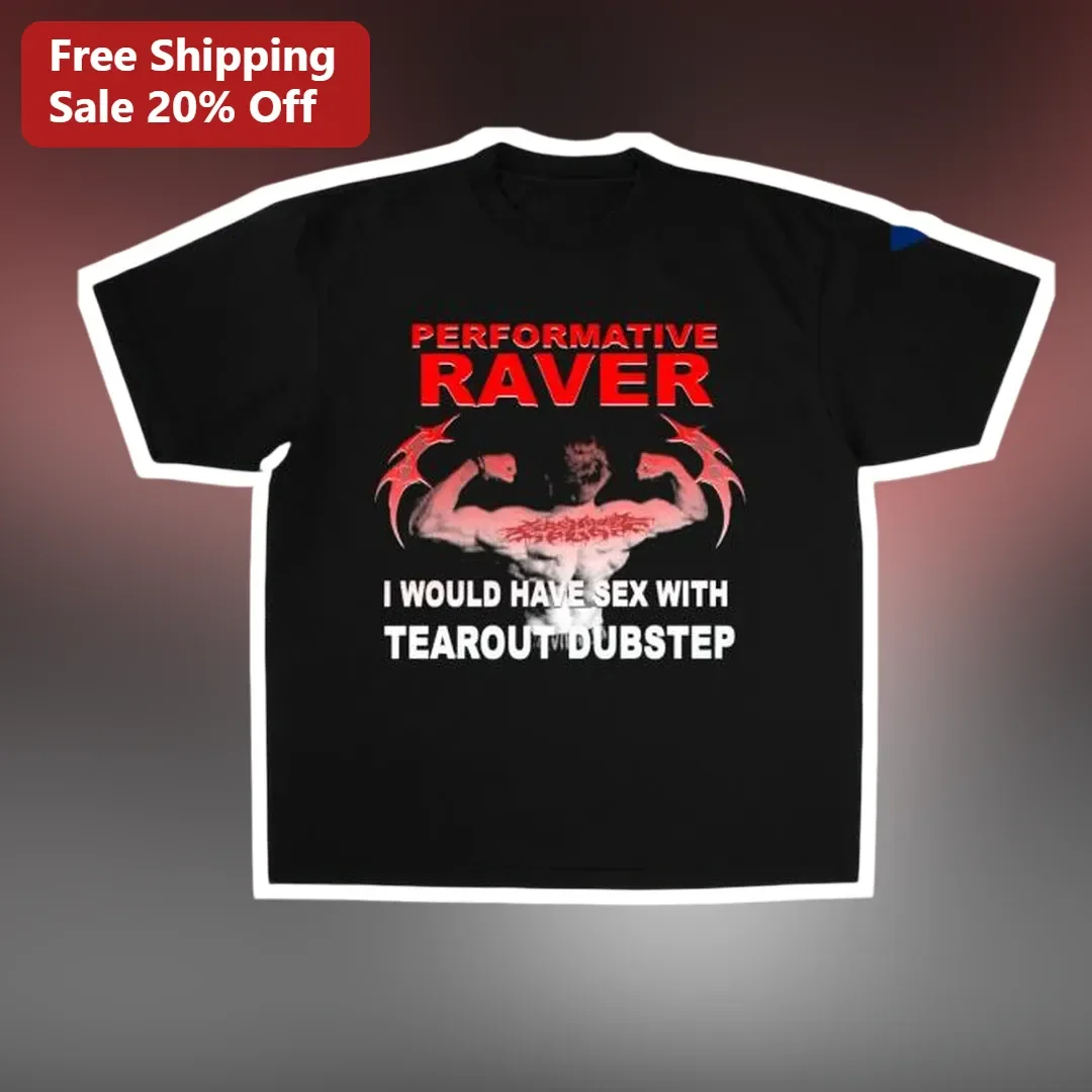 Performative Raver Tearout Dubstep Graphic Tee for EDM Fans