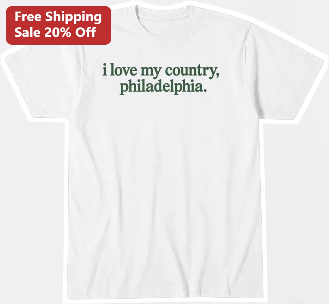 Philadelphia Patriotic I Love My Country Tee City Pride Graphic Shirt