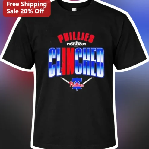 Phillies Postseason Clinched Tee Philadelphia Phillies Playoff Shirt Fan Gear