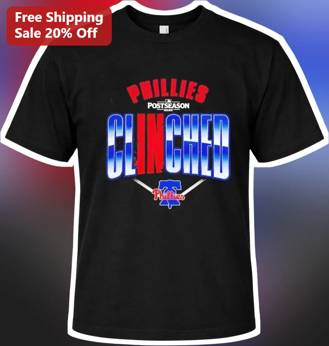 Phillies Postseason Clinched Tee Philadelphia Phillies Playoff Shirt Fan Gear
