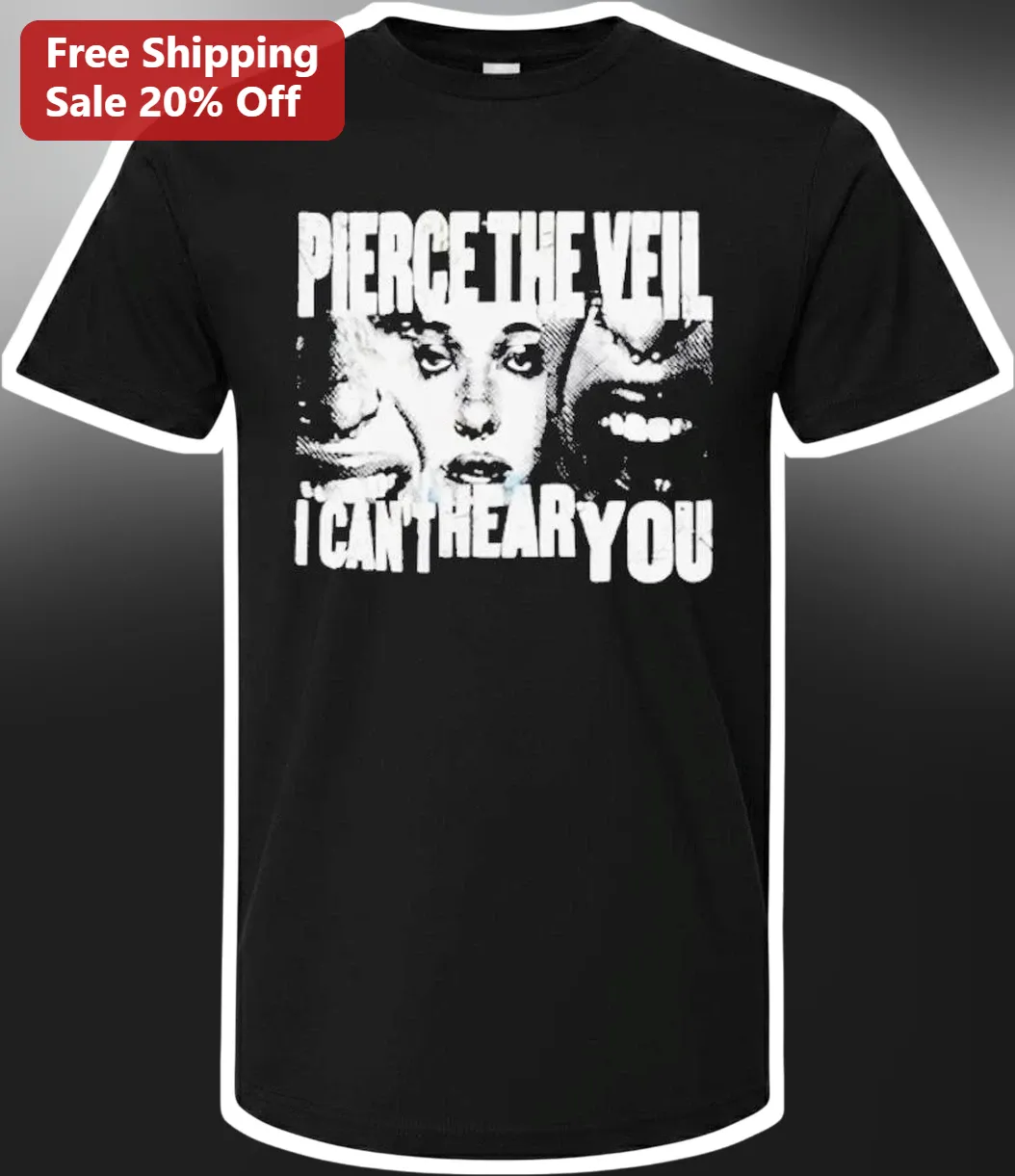 Pierce The Veil I Can't Hear You Graphic Tee Alternative Rock Band Merch