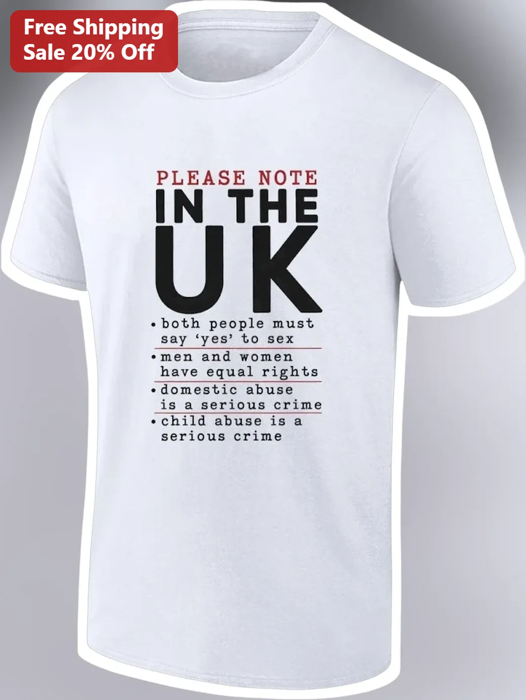 Please Note In The UK Consent Equality And Human Rights Awareness Graphic Tee