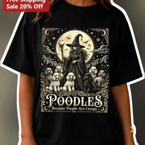 POODLES Because People Are Creepy Tee Vintage Witchy Halloween Dog Lover Gift