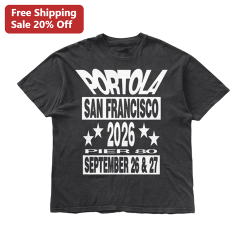 Portola San Francisco 2026 Tee Pier 80 Music Festival Concert Merch Shirt