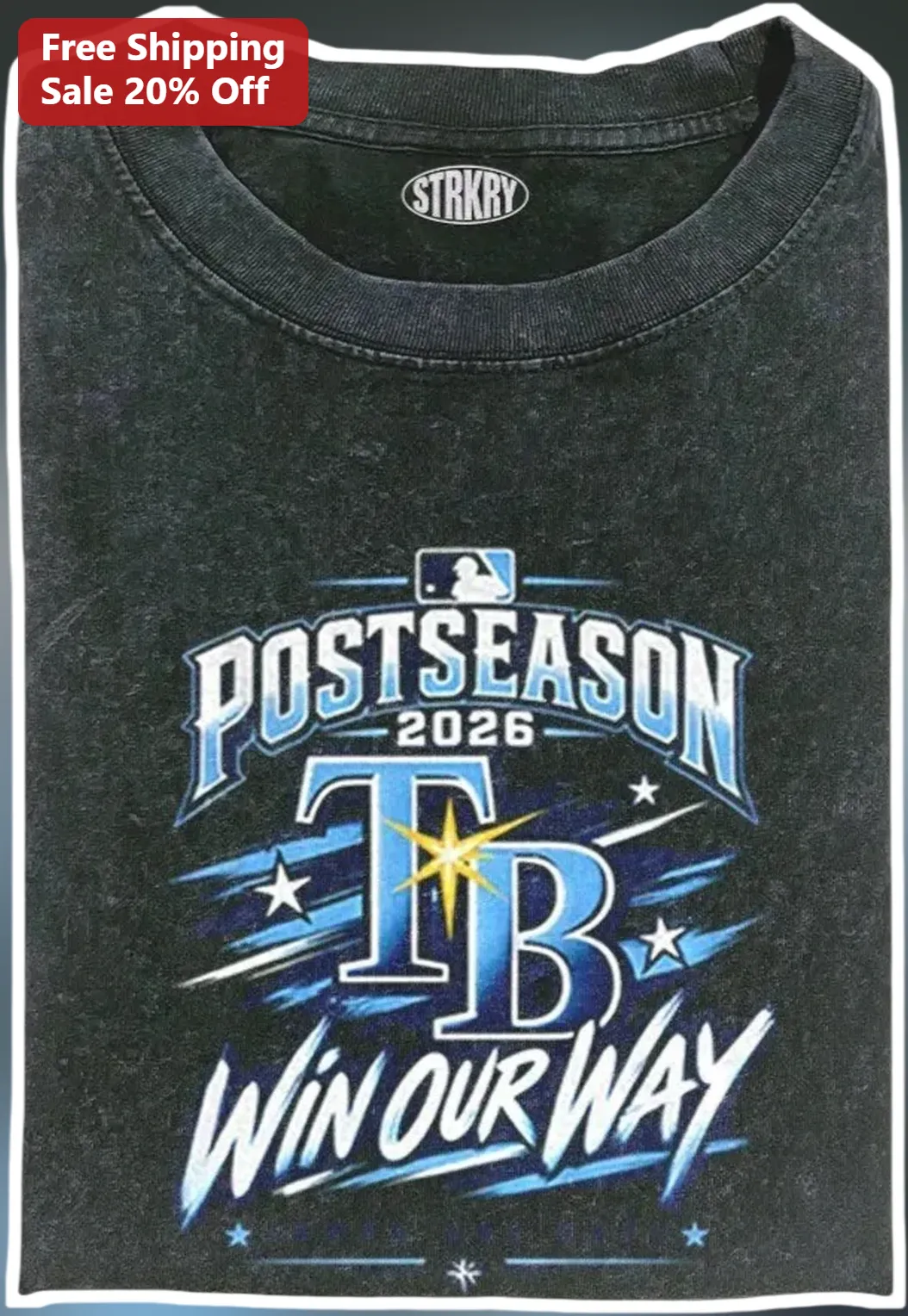 Postseason 2026 TB Win Our Way Rays Tee