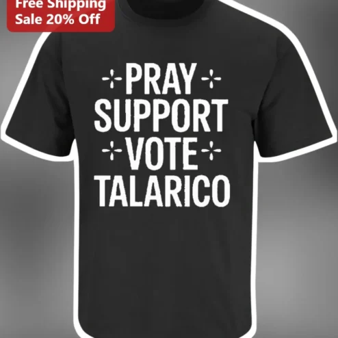 Pray Support Vote Talarico Tee James Talarico Texas Senate 2026 Christian Faith Political Shirt