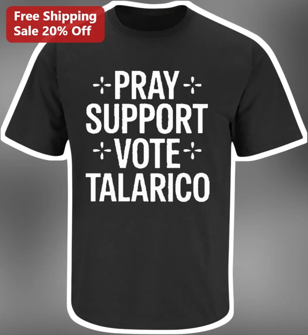 Pray Support Vote Talarico Tee James Talarico Texas Senate 2026 Christian Faith Political Shirt
