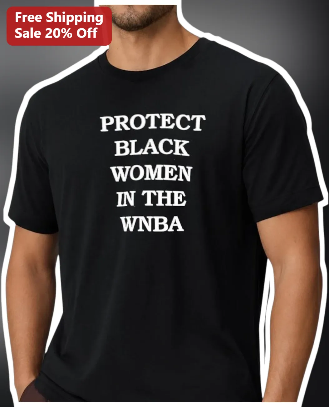 Protect Black Women in the WNBA Tee Social Justice Advocacy Shirt for Women