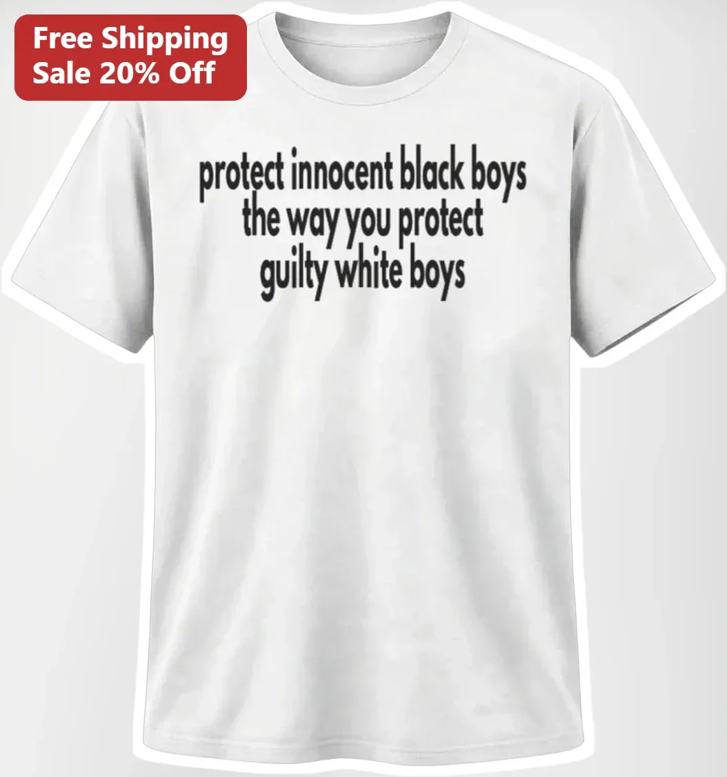 Protect Innocent Black Boys The Way You Protect Guilty White Boys Social Justice Awareness Graphic Tee