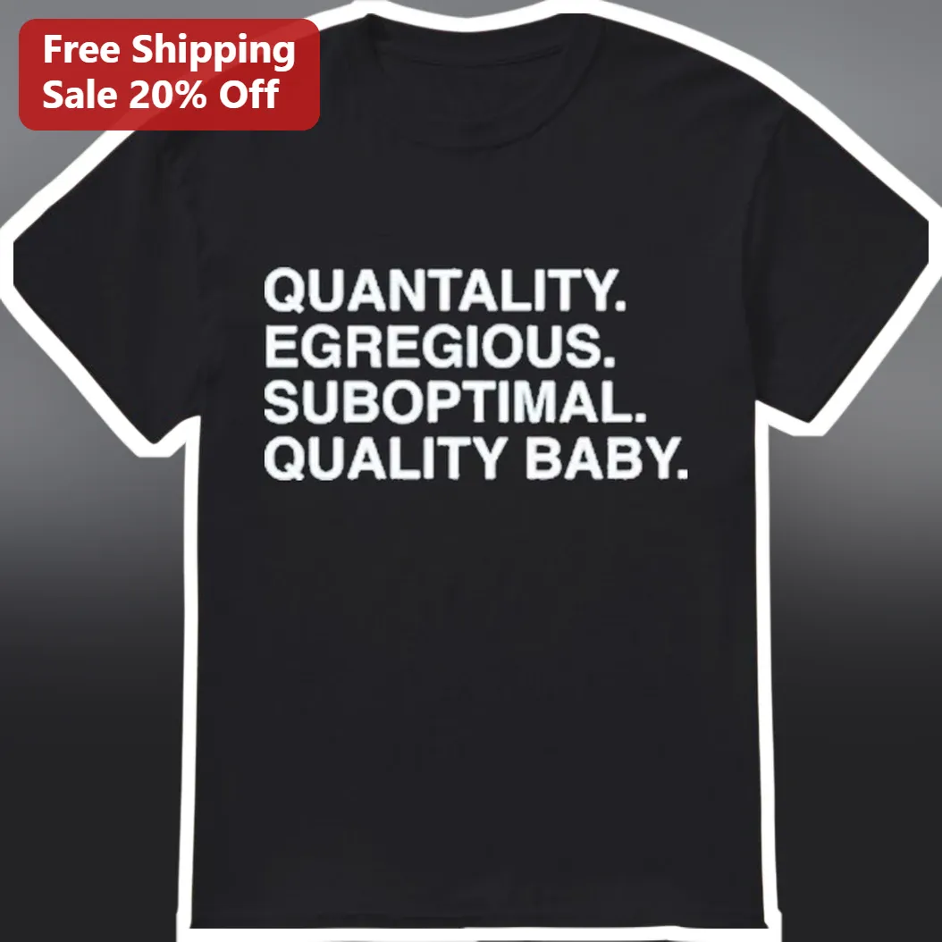 Quantality Egregious Suboptimal Quality Baby Graphic Tee Funny Word Nerd Shirt