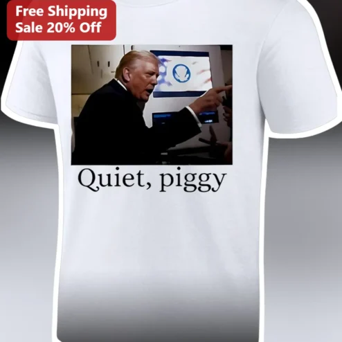 Quiet Piggy Donald Trump Meme Tee Funny Political Satire Graphic T-Shirt Unisex Cotton