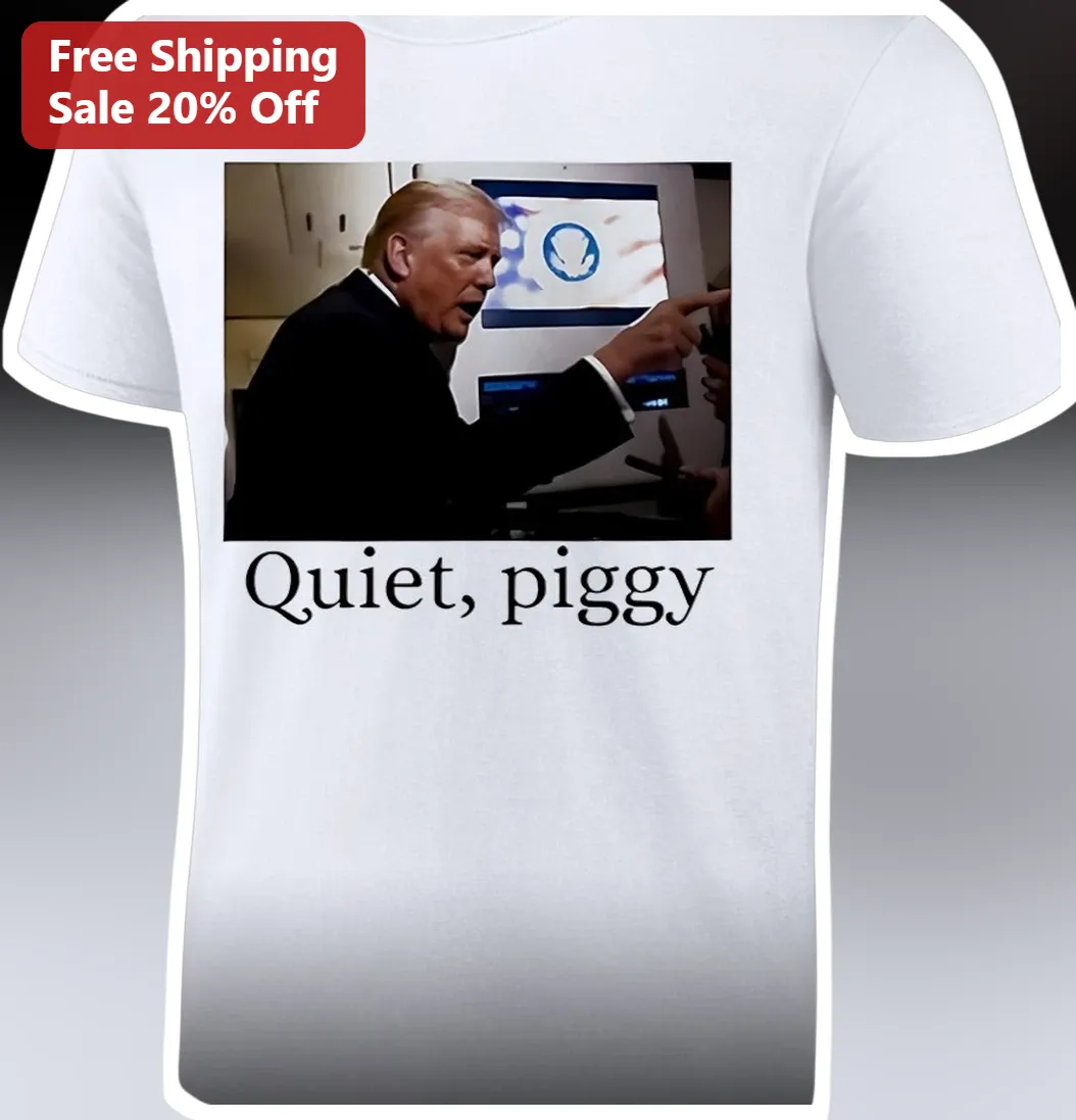Quiet Piggy Donald Trump Meme Tee Funny Political Satire Graphic T-Shirt Unisex Cotton