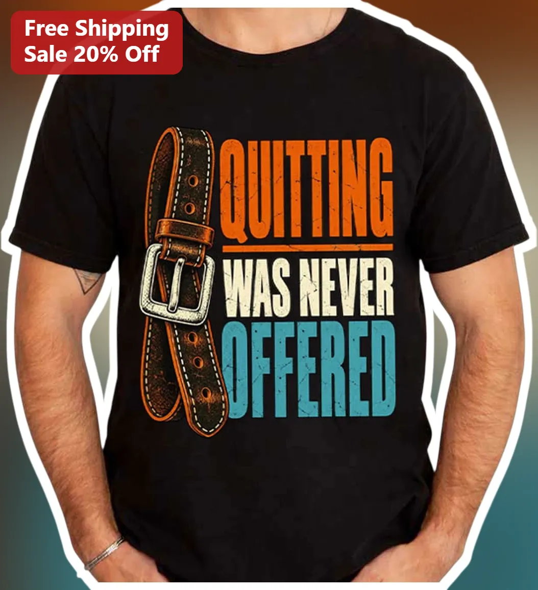 Quitting Was Never Offered Tee Men's Addiction Recovery Sobriety Gift Motivational Quit Smoking Shirt