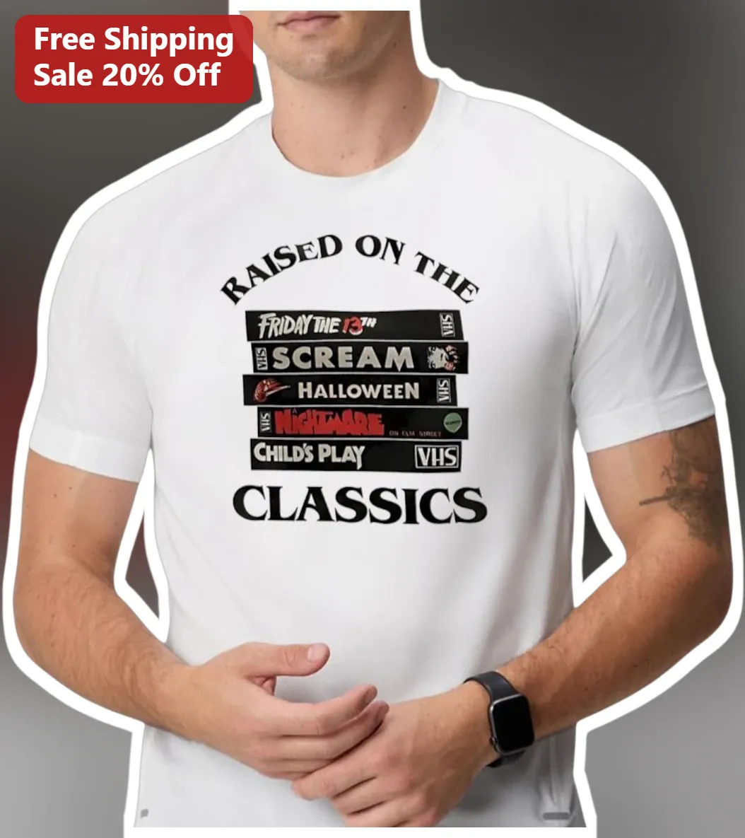 Raised on the Classics Horror Movie VHS Tee Retro Slasher Film Graphic Shirt for Men Women