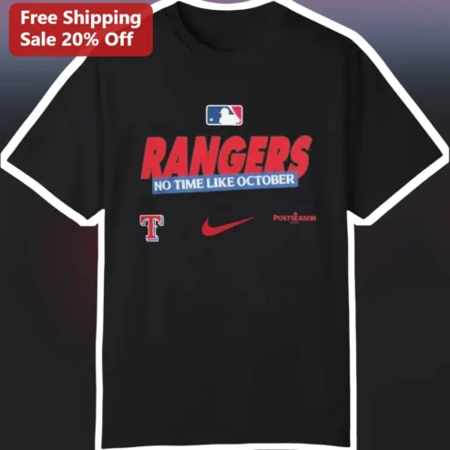 Rangers No Time Like October Tee Texas Rangers Baseball Fan Apparel Gift