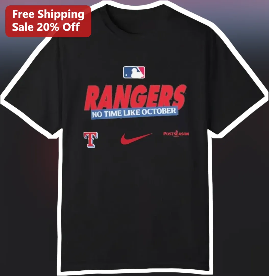 Rangers No Time Like October Tee Texas Rangers Baseball Fan Apparel Gift