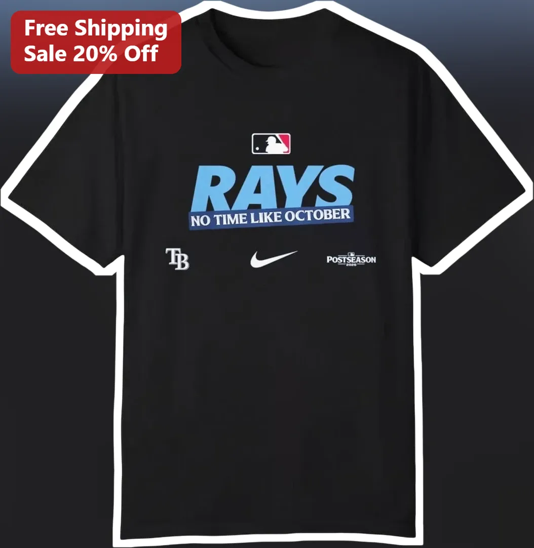 Rays No Time Like October Tampa Bay Baseball Fan Tee