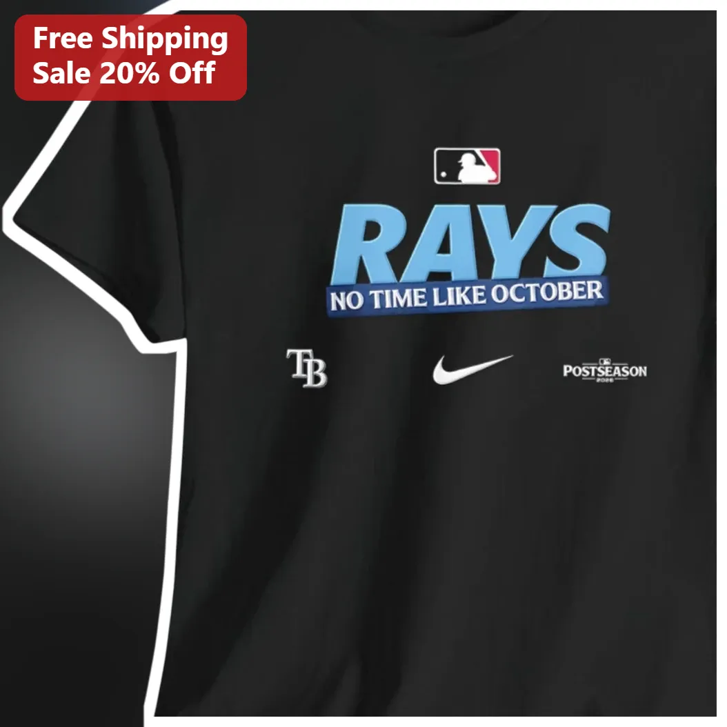 Rays No Time Like October Tee Tampa Bay Baseball Postseason Fan Shirt