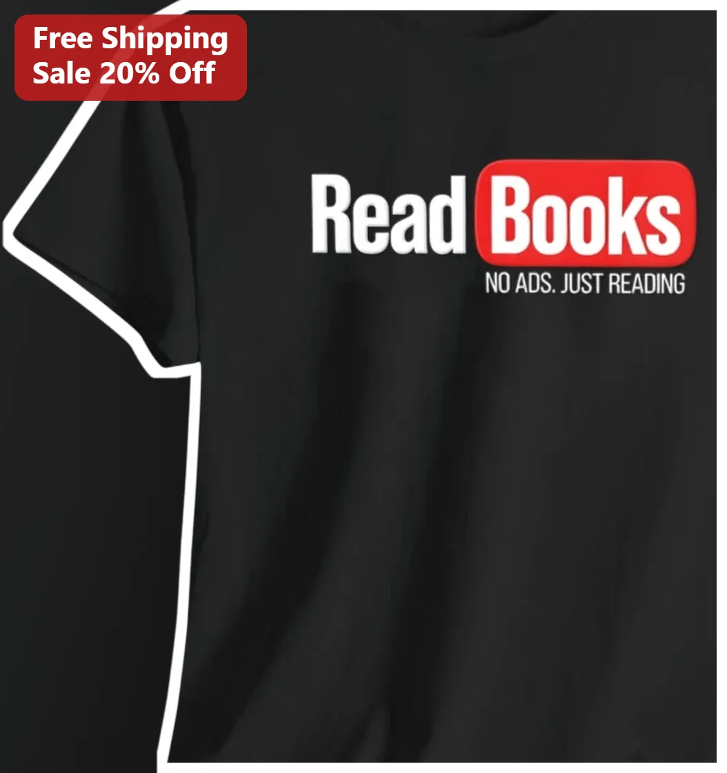 Read Books NO ADS. JUST READING Graphic Tee for Book Lovers