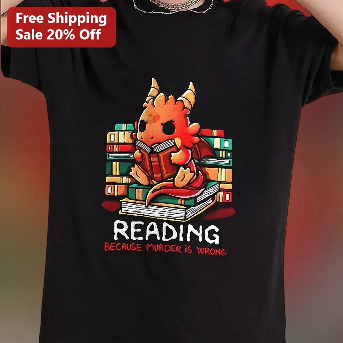 Reading Because Murder Is Wrong Tee Cute Dragon Book Lover Gift Funny Graphic Shirt