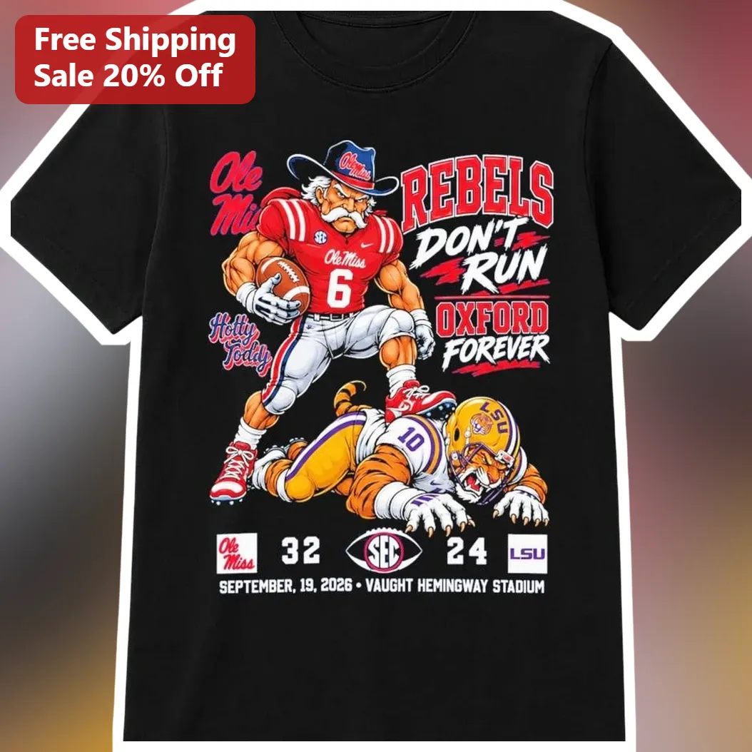 Rebels Don't Run Oxford Forever Ole Miss Rebels Tee