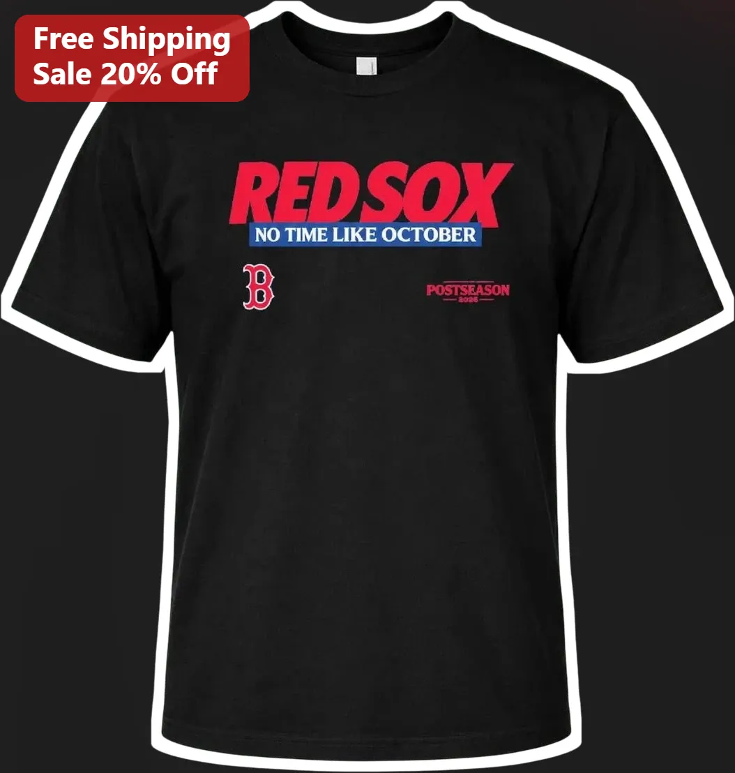Red Sox No Time Like October Postseason Tee Boston Baseball Fan Gear
