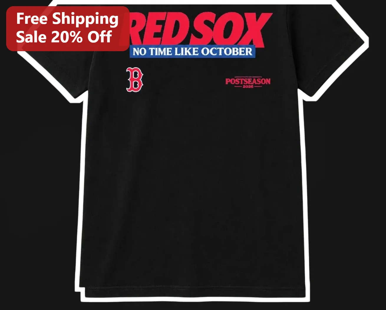 Red Sox No Time Like October Postseason Tee