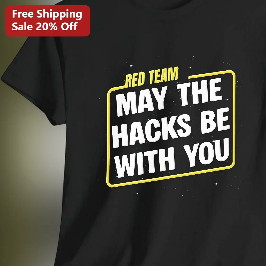 Red Team May The Hacks Be With You Tee Hacker Humor Cybersecurity Gift