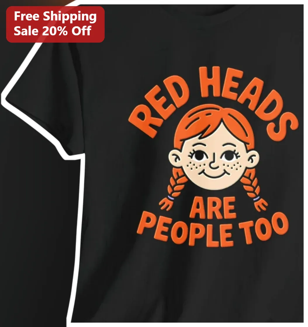 Redheads Are People Too Graphic Tee Ginger Pride Shirt for Natural Red Hair