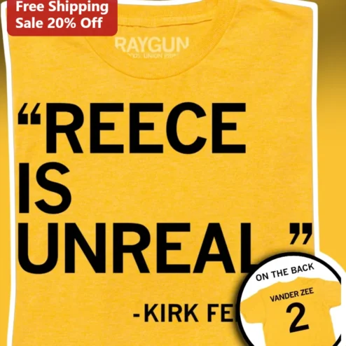 Reece Is Unreal Kirk Ferguson Quote Tee Chelsea Premier League Fan Gift