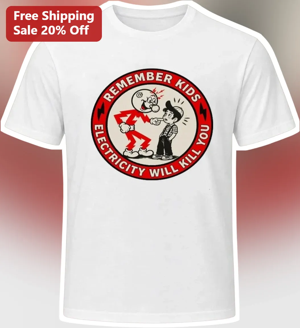 Remember Kids Electricity Will Kill You Tee Vintage Reddy Kilowatt Safety Poster Graphic Shirt