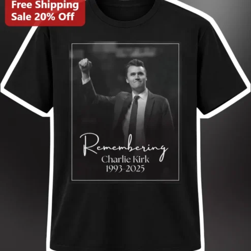 Remembering Charlie Kirk 1993-2025 Memorial Tribute Tee