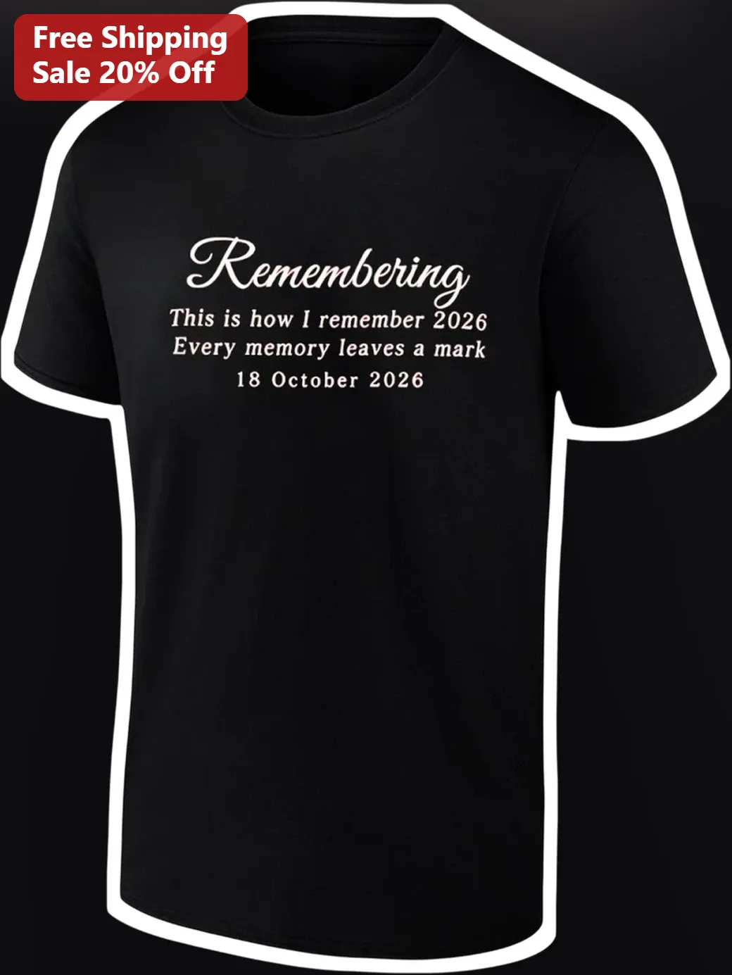 Remembering This Is How I Remember Every Memory Leaves A Mark Tee Sentimental Memorial Gift