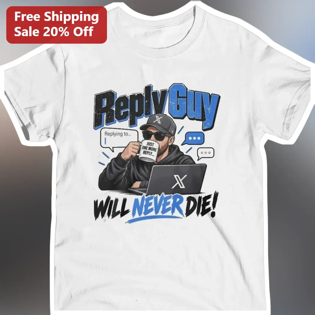 Reply Guy Will Never Die Graphic Tee Funny Social Media Meme Shirt for Twitter Instagram Reddit Users