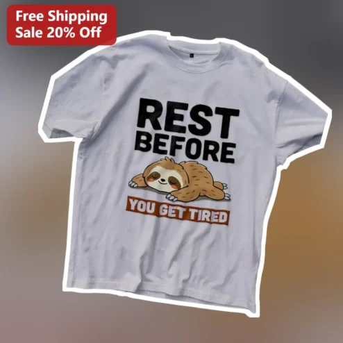Rest Before You Get Tired Sloth Graphic Tee Self Care Gift for Women