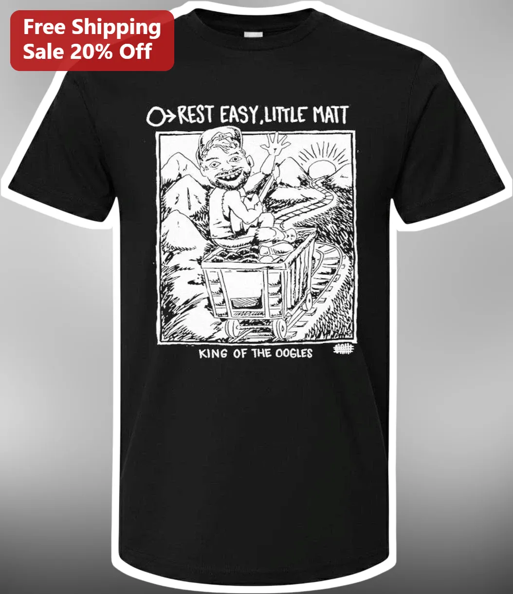 Rest Easy Little Matt King of the Oogles Tribute Tee