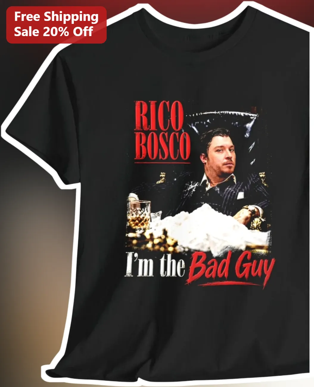 Rico Bosco I'm The Bad Guy Tee Barstool Sports Personality Gift