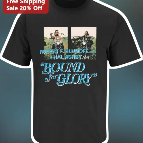 Robert F. Blumofe Bound For Glory Tee Vintage Movie Poster Shirt