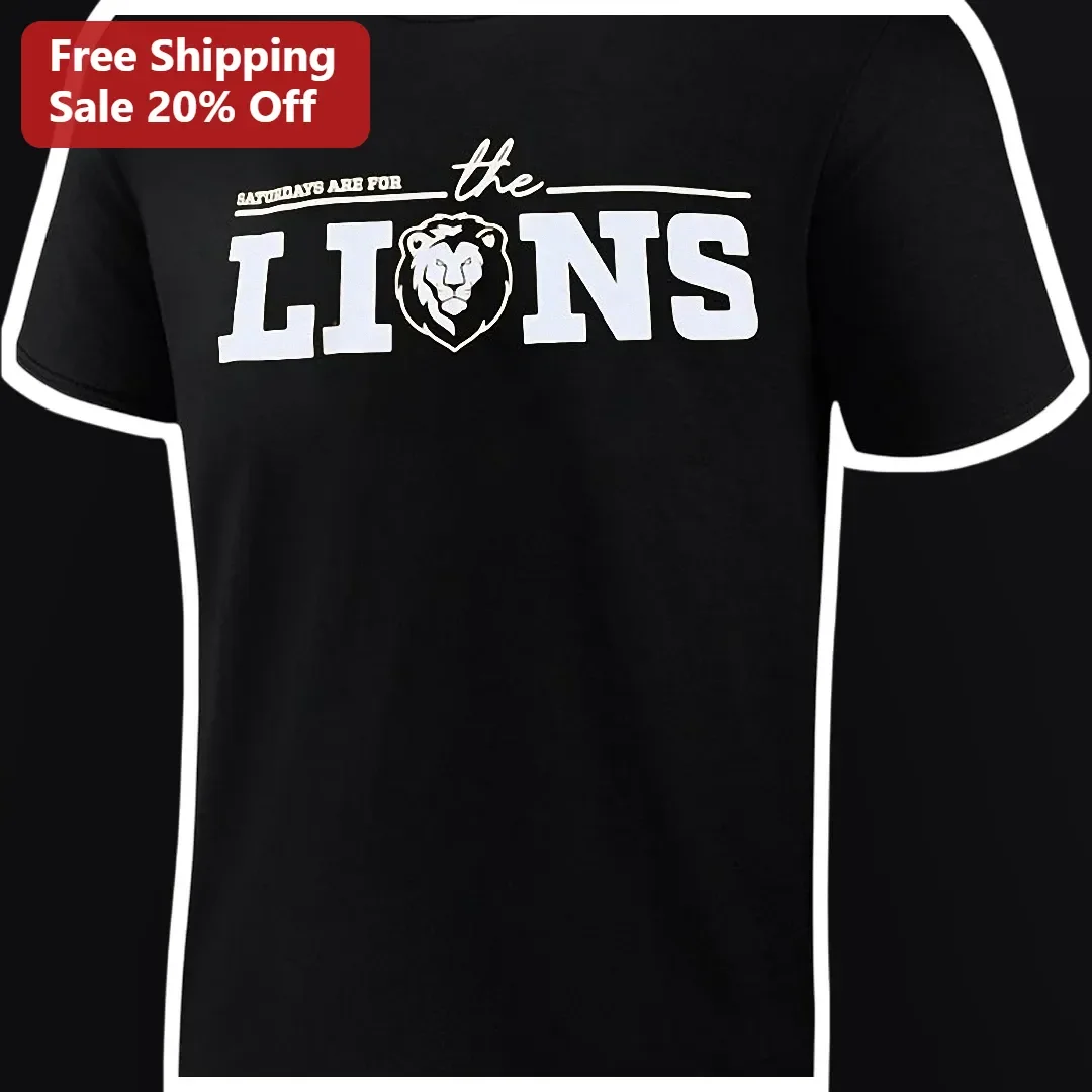 Saturdays Are For The Lions Tee Detroit Lions Fan Shirt Game Day Apparel