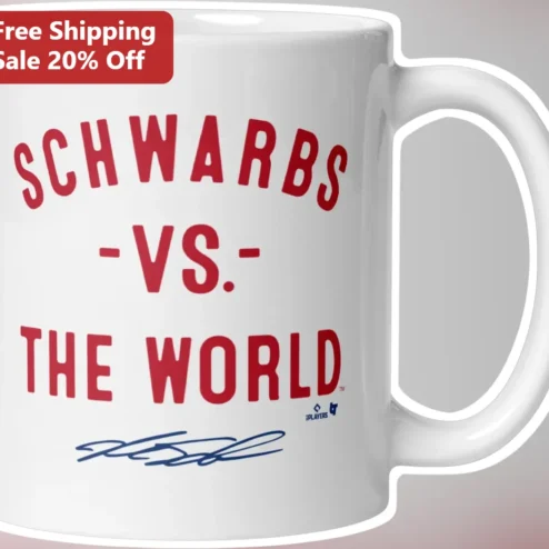 Schwarbs vs the World Kyle Schwarber Mug Philadelphia Phillies Fan Gift