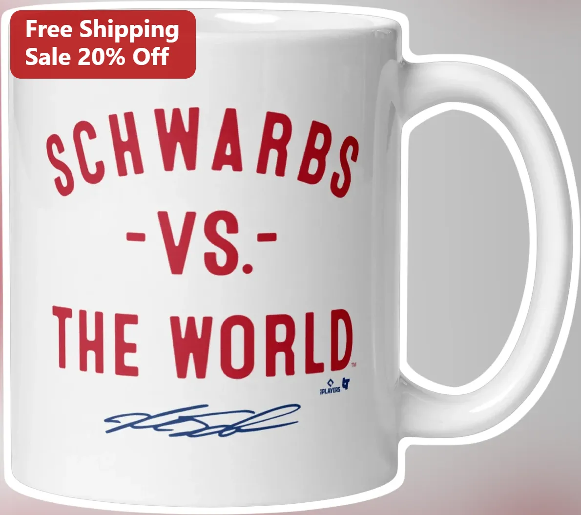 Schwarbs vs the World Kyle Schwarber Mug Philadelphia Phillies Fan Gift