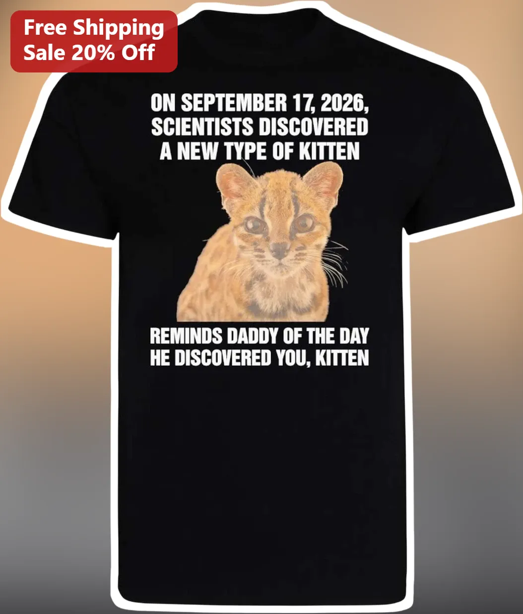 September 17 2026 Scientists Discovered New Kitten Daddy Tee