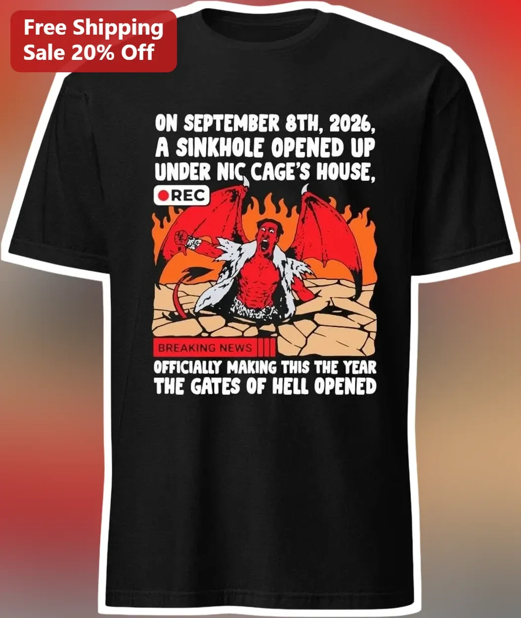 September 8th 2026 Nic Cage Sinkhole Gates of Hell Opened Graphic Tee