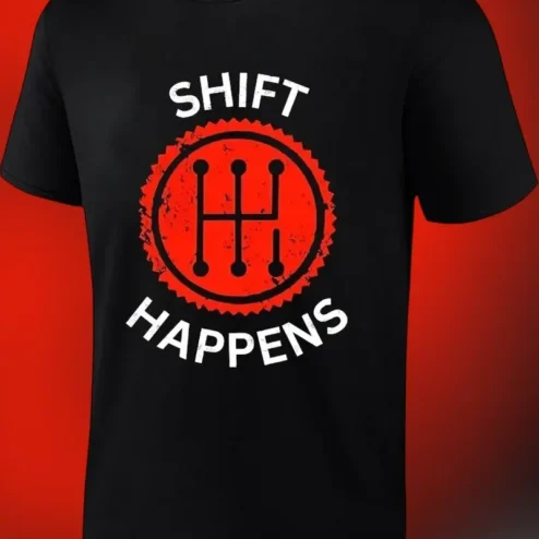 Shift Happens Graphic Tee Funny Manual Transmission Gearhead Gift for Men Women