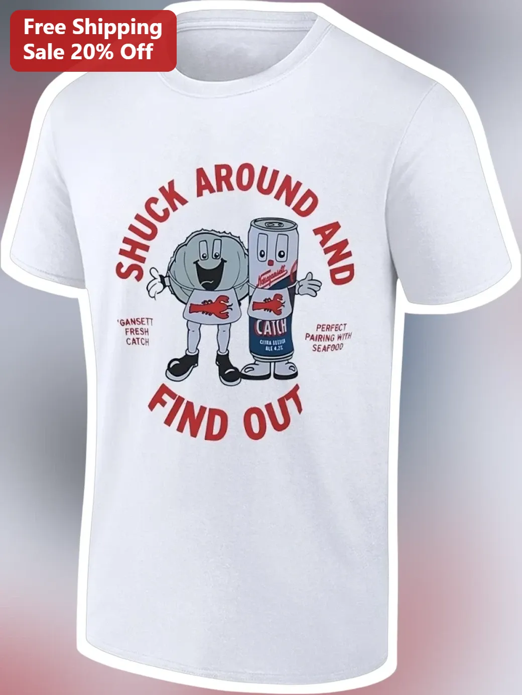 Shuck Around And Find Out Oyster Lover Graphic Tee For Seafood Fans
