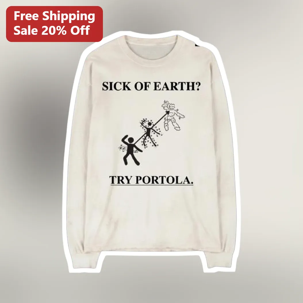 Sick of Earth? Try Portola Tee Funny Sci-Fi Alien Graphic Long Sleeve Shirt Indie Festival Merch