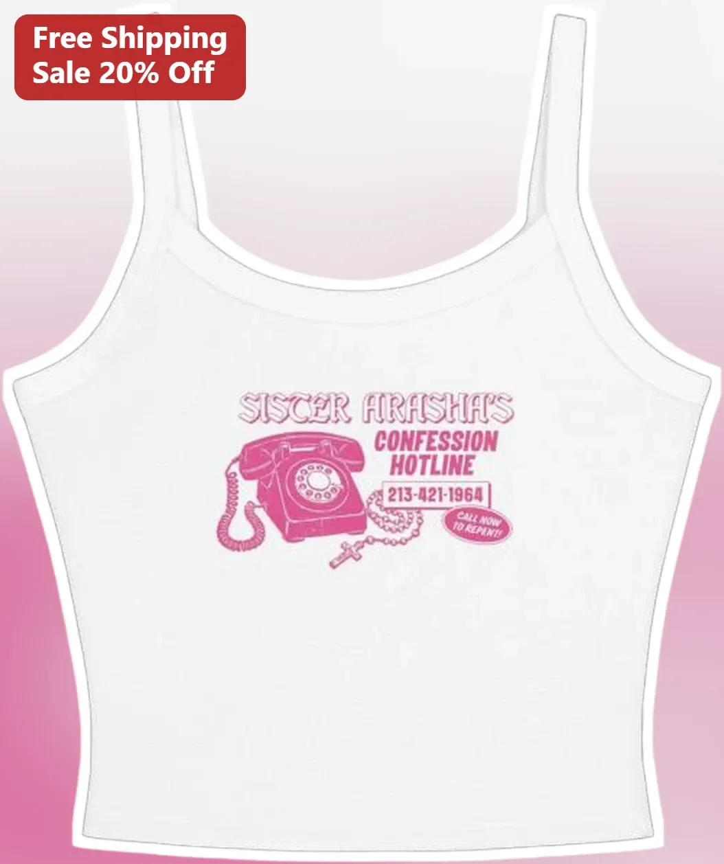 Sister Arasha's Confession Hotline Call Now To Repent Tank Top Y2K Catholic Humor Gift